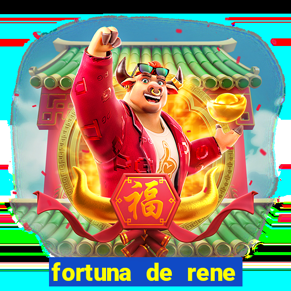 fortuna de rene terra nova